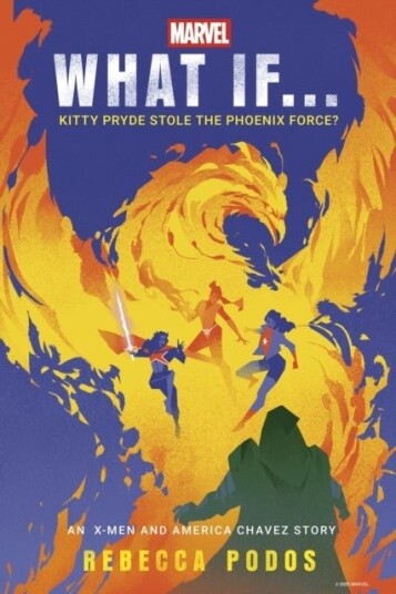 What If...Kitty Pryde Stole the Phoenix Force? What If...Kitty Pryde Stole the Phoenix Force?