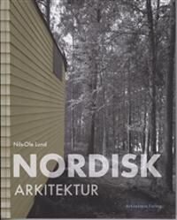 Lund Nils-Ole Nordisk arkitektur