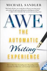 The Automatic Writing Experience (Awe) Av Michael Sandler