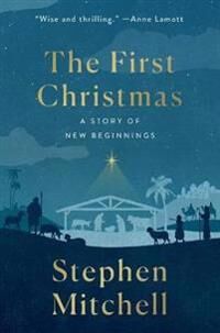 The First Christmas Av Stephen Mitchell