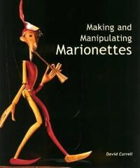 Making And Manipulating Marionettes Av David Currell