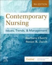 Contemporary Nursing Av Barbara Dnsc Mba Rn Nea-Bc (Professor Texas Tech University Health Sciences Center School Of Nursing Lubbock Texas) Cherry, Su
