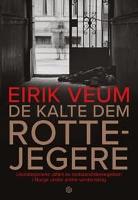 De Kalte Dem Rottejegere Av Eirik Veum