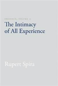Presence, Volume Ii Av Rupert Spira