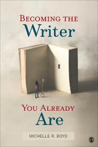 Becoming The Writer You Already Are Av Michelle R. Boyd