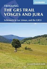 The Gr5 Trail - Vosges And Jura Av Les Smith, Elizabeth Smith