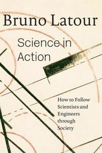 Science In Action Av Bruno Latour