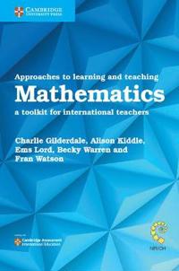 Gilderdale Charlie Approaches to Learning and Teaching Mathematics