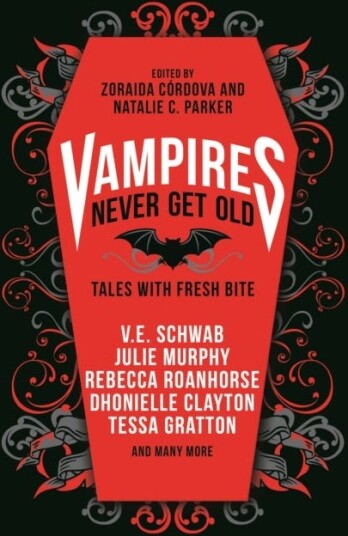 Vampires Never Get Old Vampires Never Get Old