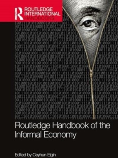 Routledge Handbook of the Informal Economy