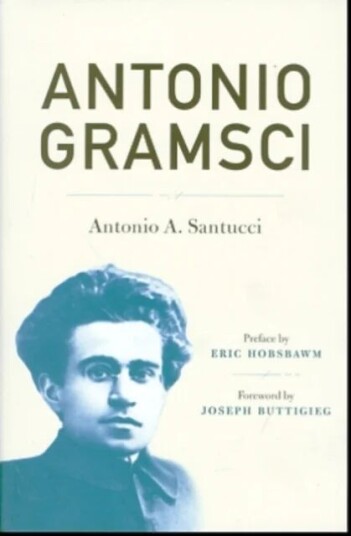 Antonio Gramsci Av Antonio A. Santucci