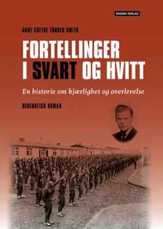 Fortellinger I Svart Og Hvitt Av Anne Grethe Tønder Smith