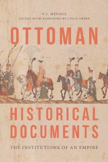 Ottoman Historical Documents  The Institutions of an Empire