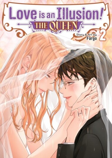 Love is an Illusion!  The Queen Vol. 2