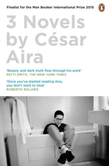 Three Novels By Cesar Aira Av Cesar Aira