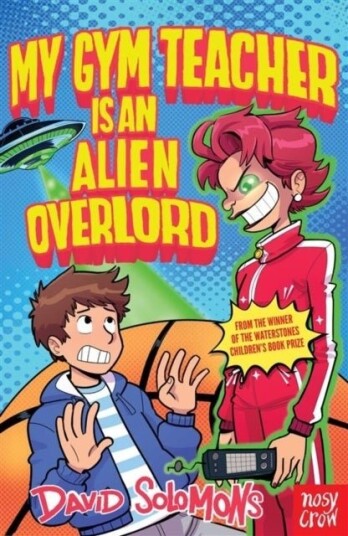 My Gym Teacher Is an Alien Overlord My Gym Teacher Is an Alien Overlord