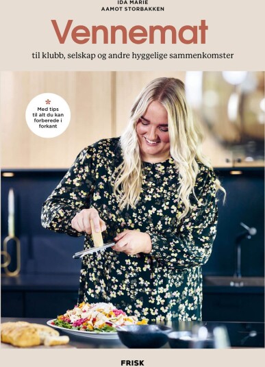 Vennemat av Ida Marie Aamot Storbakken - Innbundet Kokebok om Måltider og Desserter