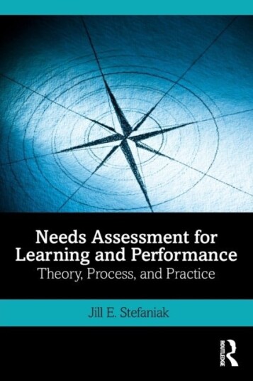 Needs Assessment for Learning and Performance Needs Assessment for Learning and Performance