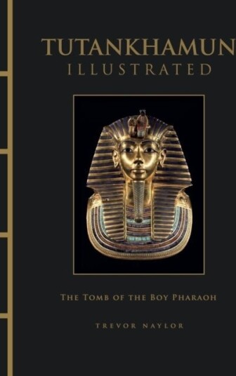 Tutankhamun Illustrated