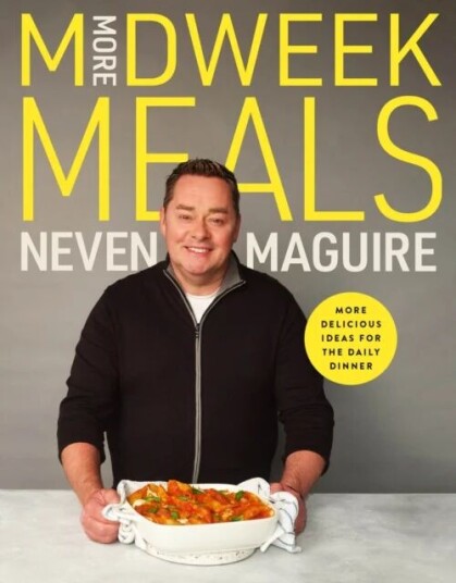 More Midweek Meals Av Neven Maguire