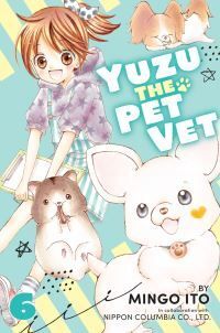 Yuzu the Pet Vet 6 av Mingo Ito