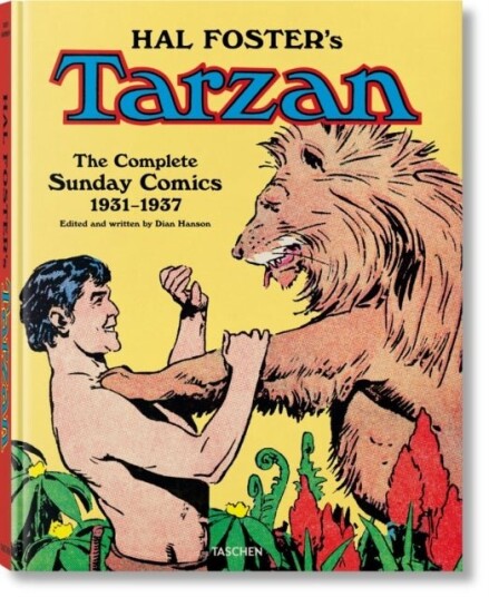 Hal Foster’s Tarzan. The Complete Sunday Comics 1931–1937 Hal Foster’s Tarzan. The Complete Sunday Comics 1931–1937