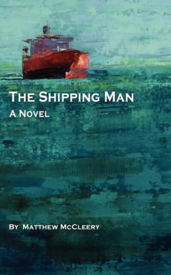The Shipping Man Av Matthew Mccleery The Shipping Man Av Matthew Mccleery