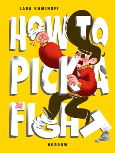 How To Pick A Fight Av Lara Kaminoff