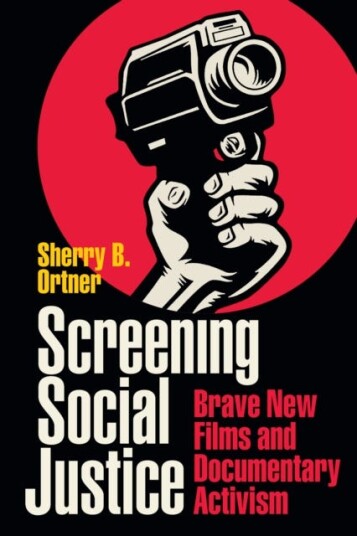 Screening Social Justice Av Sherry B. Ortner