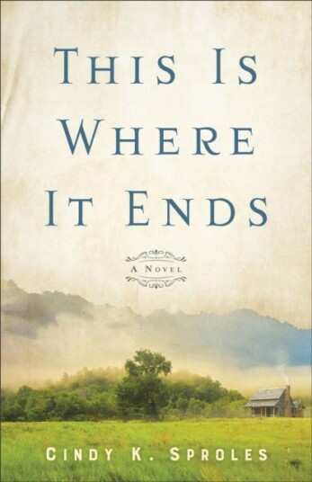 This Is Where It Ends - A Novel Av Cindy K. Sproles