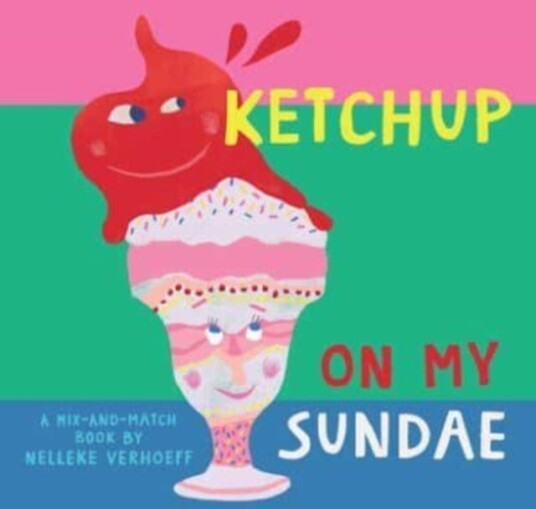 Ketchup On My Sundae Av Nelleke Verhoeff
