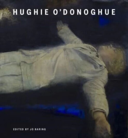 Hughie O'Donoghue Av Hughie O'Donoghue, Martin Gayford, Lee Hallman, Thomas Marks, Tanja Pirsig-Marshall