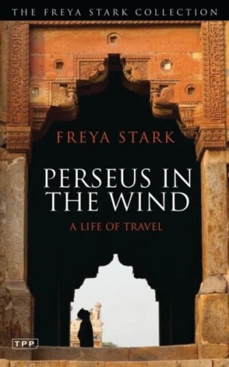 Perseus In The Wind Av Freya Stark