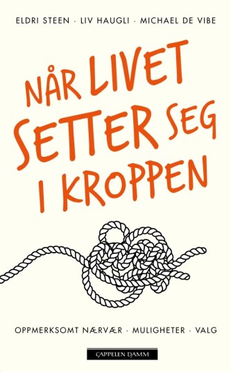 Når Livet Setter Seg I Kroppen Av Michael F.   Haugli Liv   Stee De Vibe