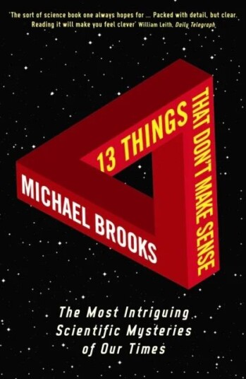 13 Things That Don'T Make Sense Av Michael Brooks