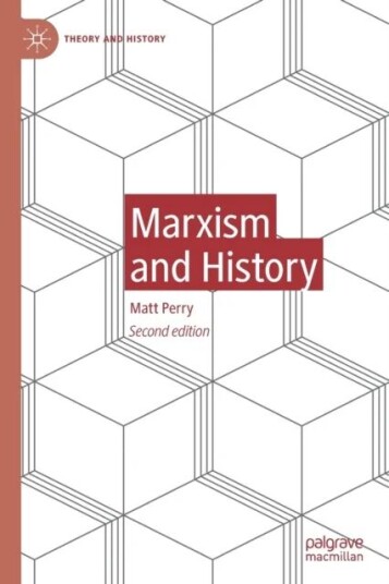 Marxism And History Av Matt Perry