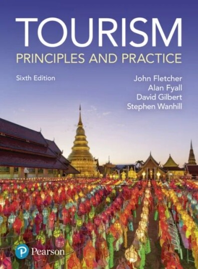 Tourism: Principles And Practice Av John Fletcher, Alan Fyall, Stephen Wanhill, David Gilbert