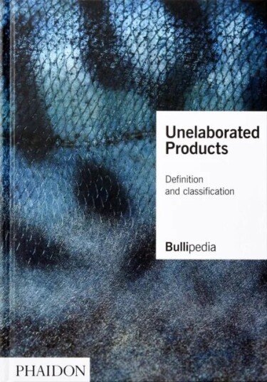 Unelaborated Products Av Elbullifoundation, Ferran Adria