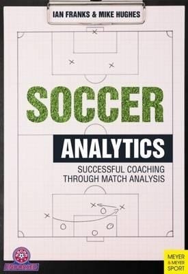 Soccer Analytics Av Ian M. Franks Soccer Analytics Av Ian M. Franks