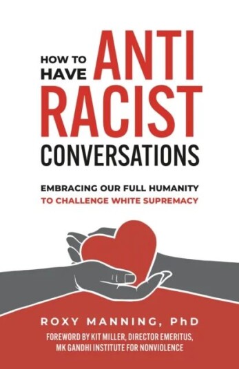 How To Have Antiracist Conversations Av Roxy Manning