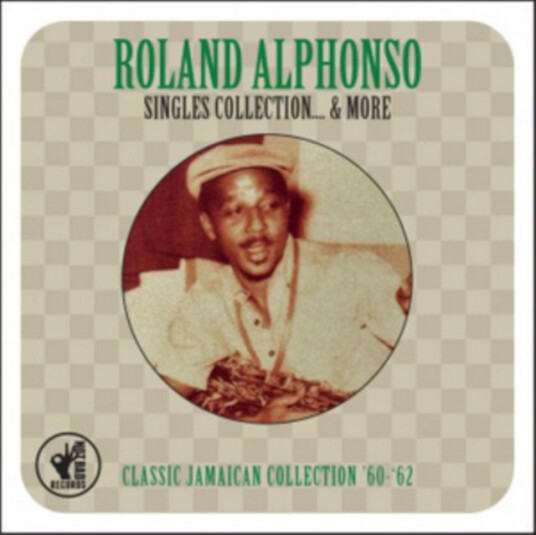 Roland Alphonso Sigles Collection...& More CD