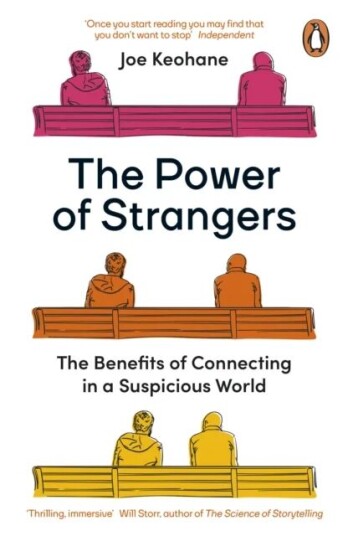 The Power Of Strangers Av Joe Keohane