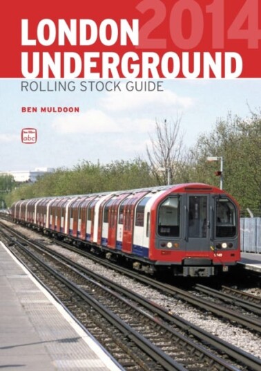 abc London Underground Rolling Stock Guide