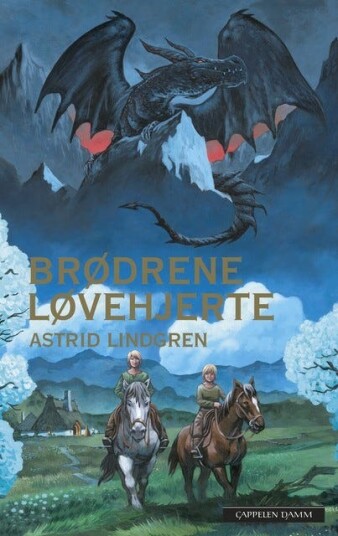 Brødrene Løvehjerte Av Astrid Lindgren Brødrene Løvehjerte Av Astrid Lindgren