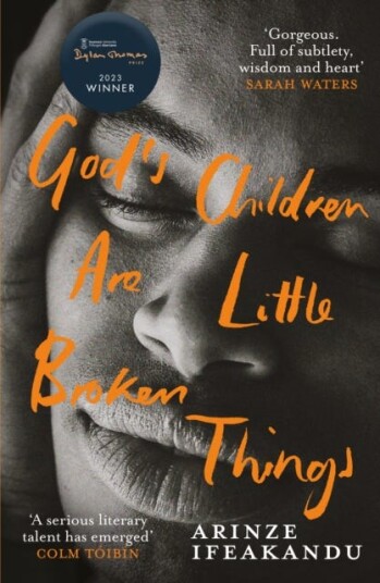 God'S Children Are Little Broken Things Av Arinze Ifeakandu