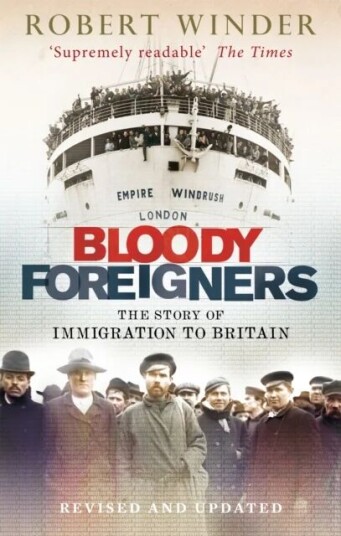 Bloody Foreigners Av Robert Winder