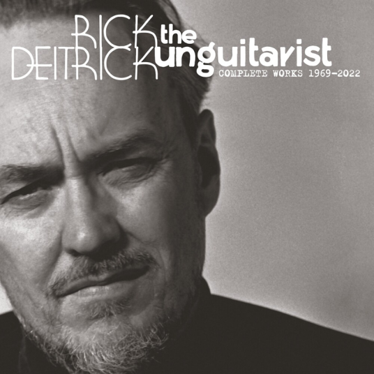 Rick Deitrick Unguitarist: Complete Works 19692022 CD