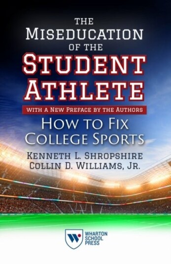 The Miseducation of the Student Athlete with a New Preface by the Authors
