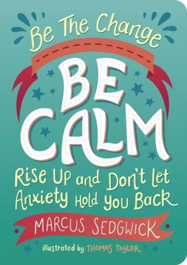 Be The Change - Be Calm Av Marcus Sedgwick