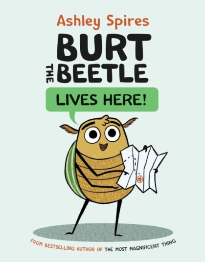 Burt The Beetle Lives Here! Av Ashley Spires